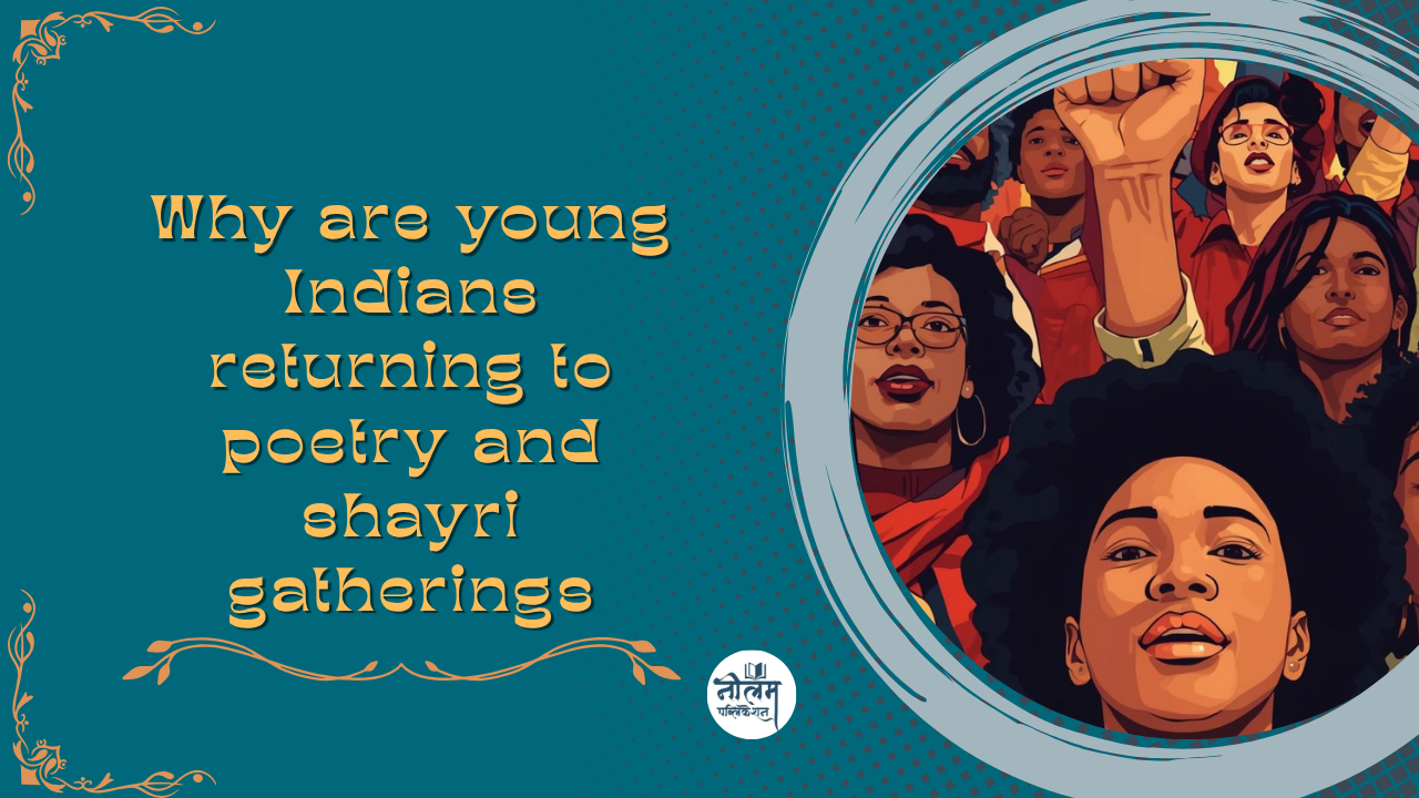 Why Are Young Indians Returning to Poetry and Shayari Gatherings?